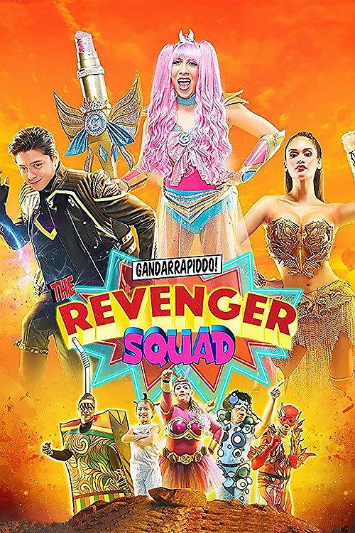 Gandarrapiddo!: The Revenger Squad 2017 official movie poster