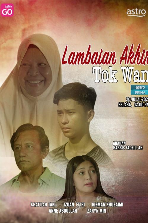 Lambaian Akhir Tok Wan 2021 official movie poster