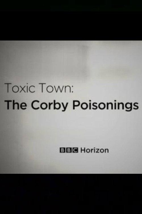 Toxic Town: The Corby Poisonings 2020 official movie poster