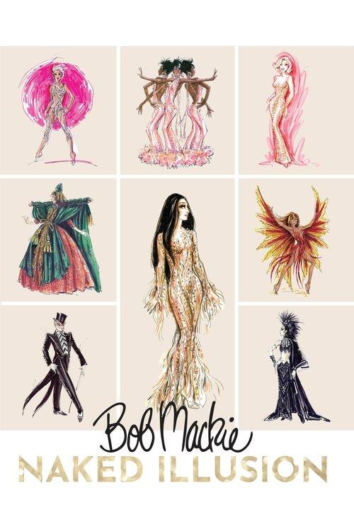 Bob Mackie: Naked Illusion 2024 official movie poster