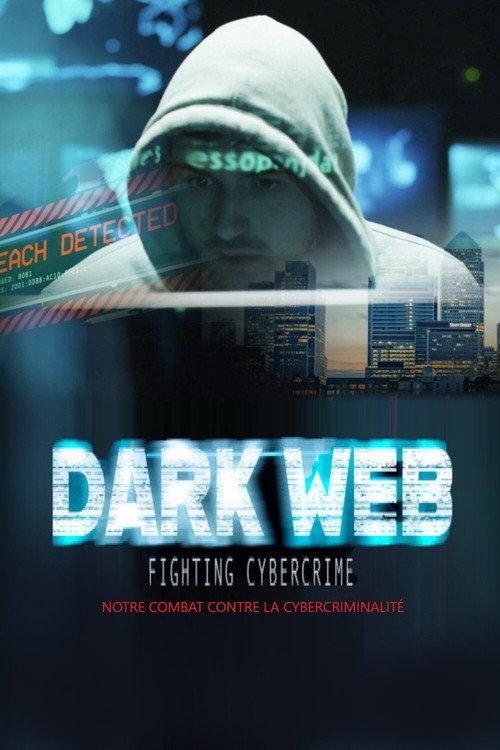 Dark Web - Fighting Cybercrime 2018 official movie poster