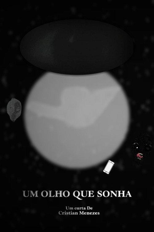 A Eye that Dreams 2022 official movie poster