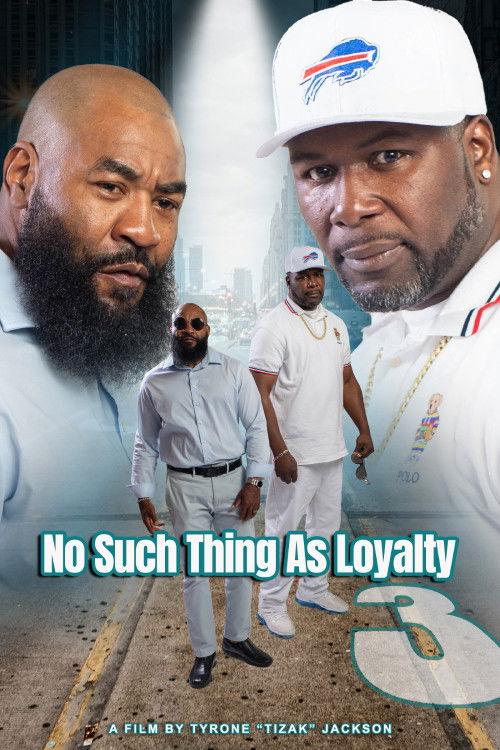 No Such Thing as Loyalty 3 2023 official movie poster