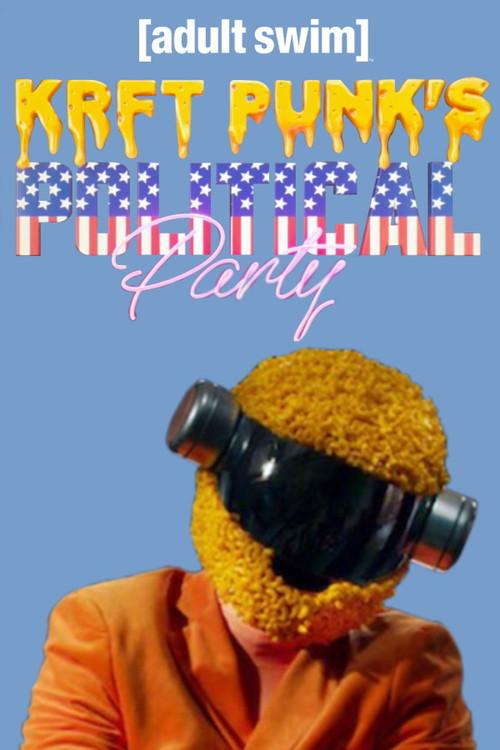 KRFT PUNK'S Political Party! 2019 official movie poster