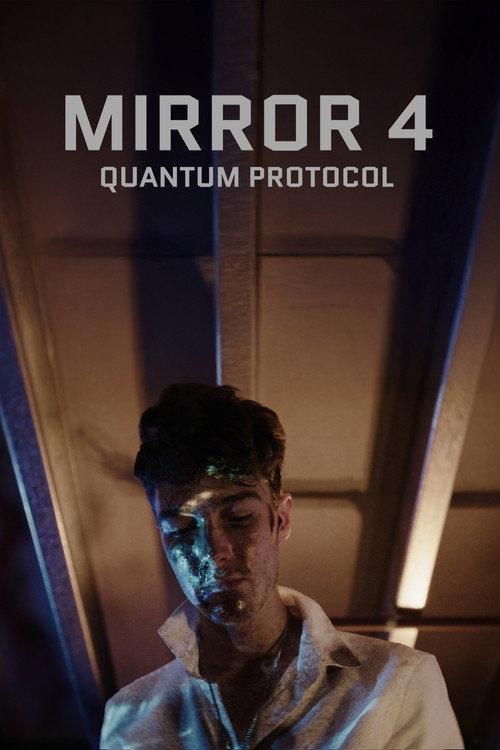 Mirror 4: Quantum Protocol 2025 official movie poster