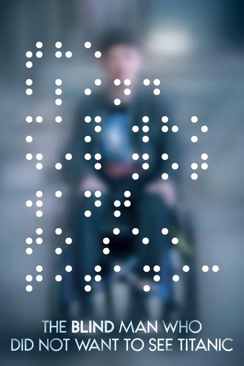 The Blind Man Who Did Not Want to See Titanic 2021 official movie poster