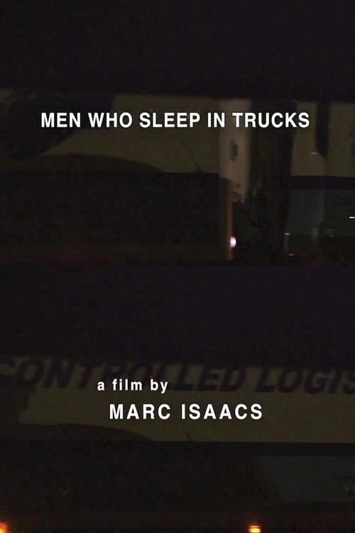Men Who Sleep in Trucks 2016 official movie poster
