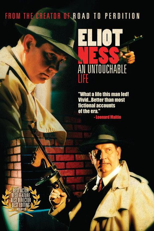 Eliot Ness: An Untouchable Life 2005 official movie poster