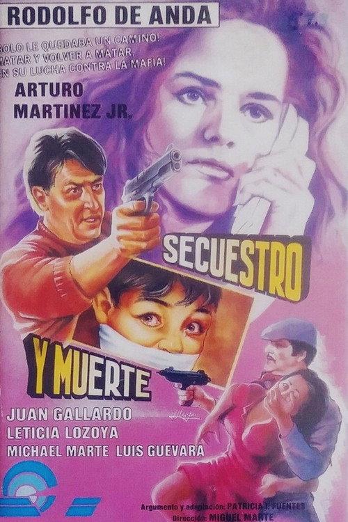 Secuestro y muerte 1989 official movie poster