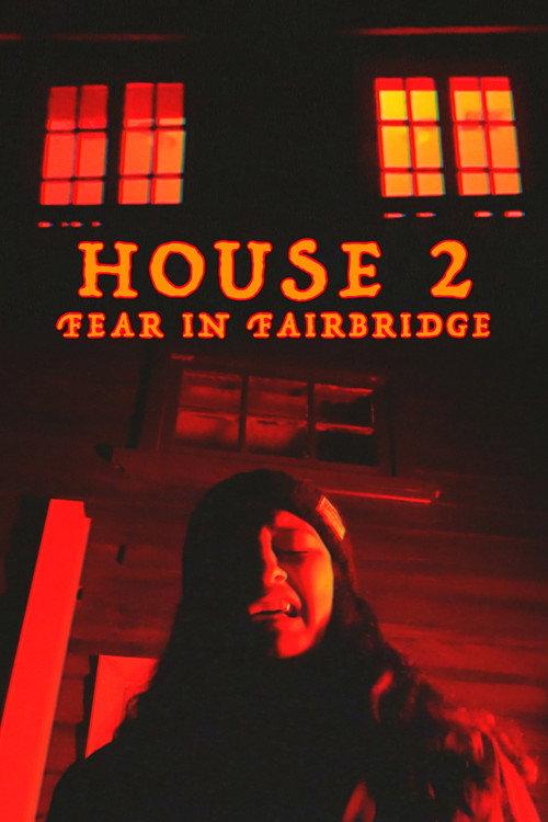 House 2: Fear In Fairbridge official movie poster