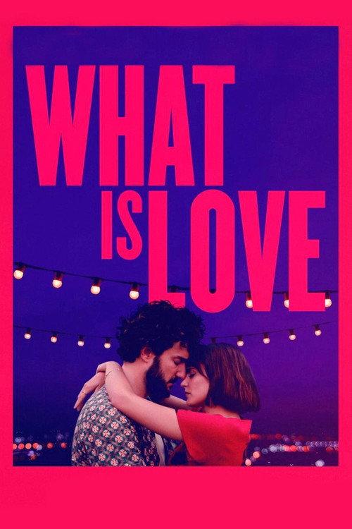 What Is Love 2019 official movie poster