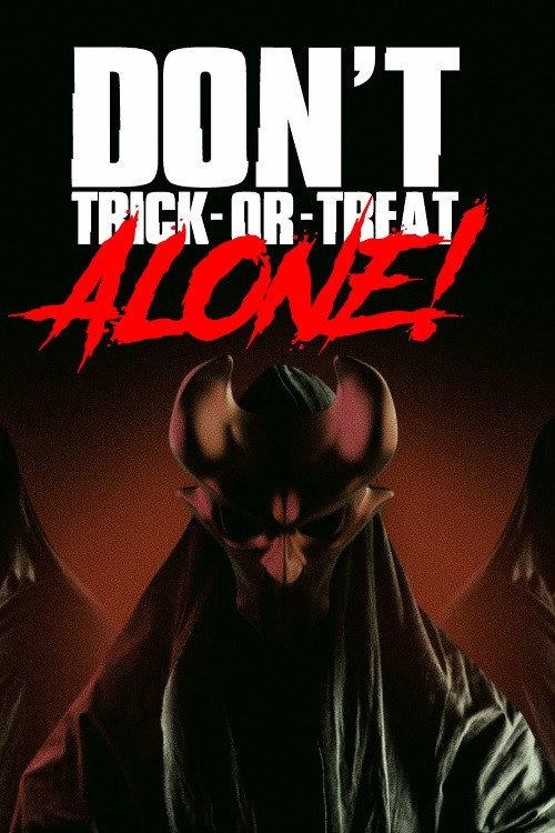 Don't Trick-Or-Treat Alone! 2022 official movie poster