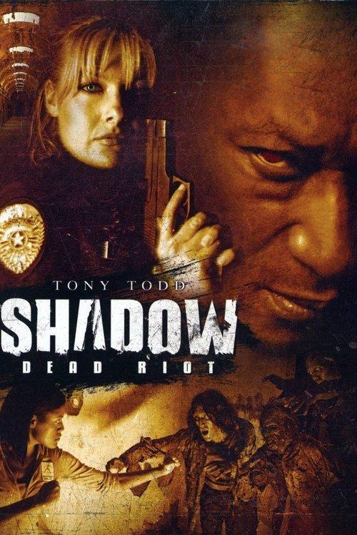 Shadow: Dead Riot 2006 official movie poster