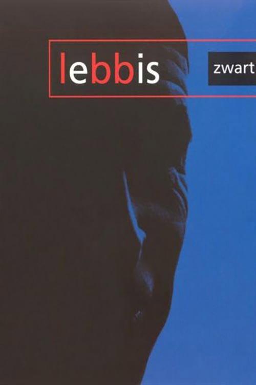 Lebbis: Zwart 2001 official movie poster