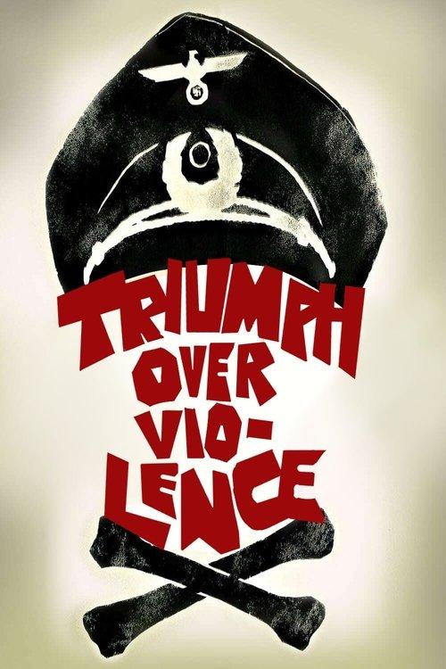 Triumph Over Violence 1965 official movie poster