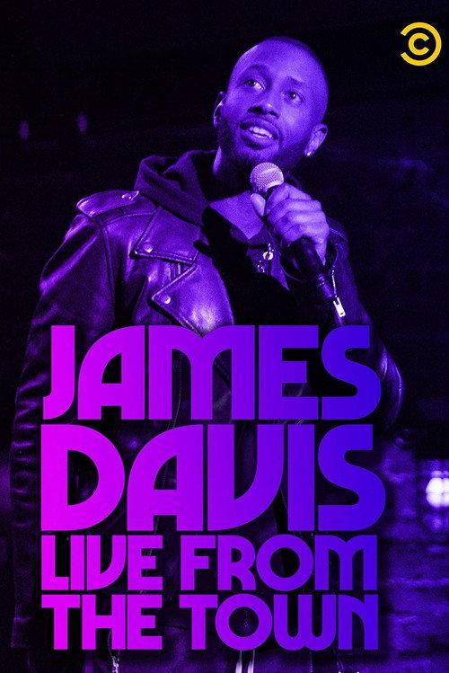 James Davis: Live from the Town 2019 official movie poster