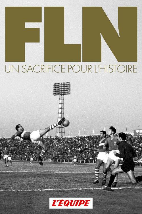 FLN, A Sacrifice for History 2016 official movie poster
