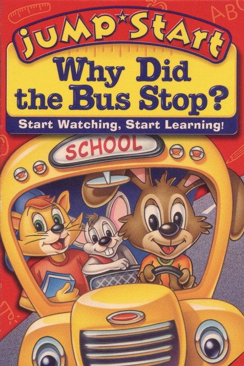 JumpStart Kindergarten: Why Did the Bus Stop? 1999 official movie poster