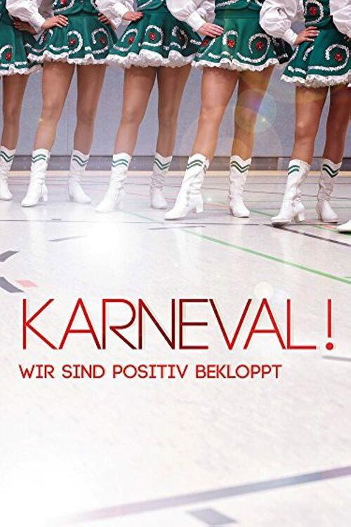 Carnival! - We Are Positively Wacky 2013 official movie poster