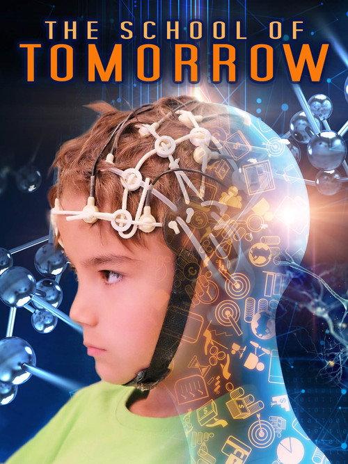 The School of Tomorrow 2018 official movie poster
