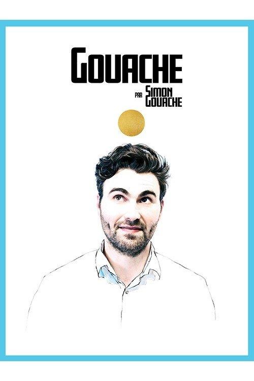 Gouache par Simon Gouache 2019 official movie poster