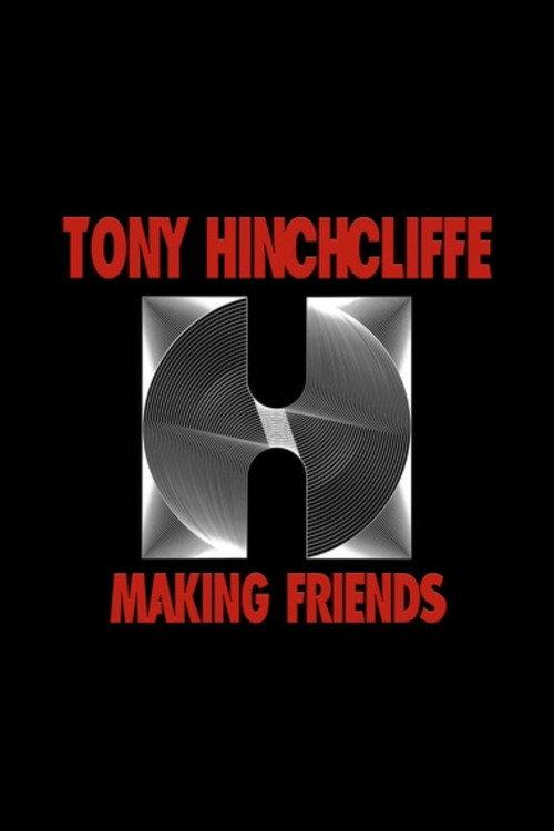 Tony Hinchcliffe: Making Friends 2021 official movie poster