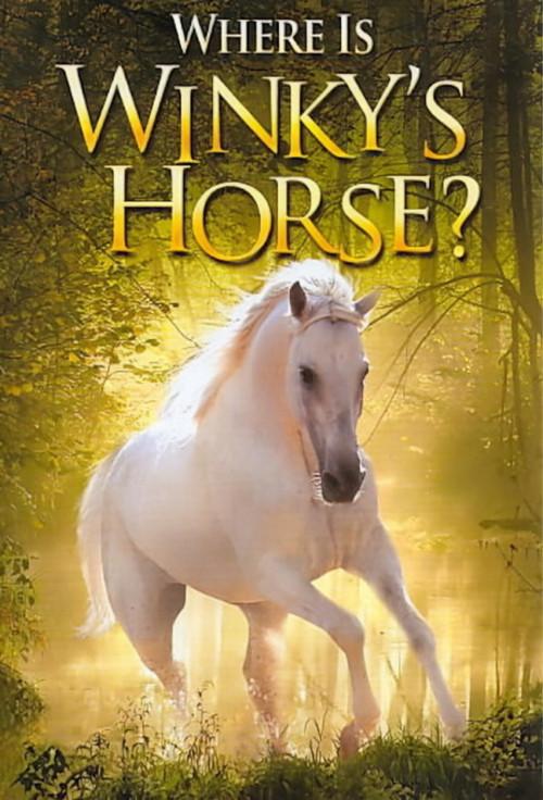 Where Is Winky's Horse? 2007 official movie poster