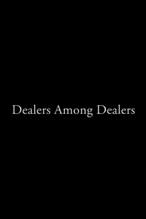 Dealers Among Dealers 1995 official movie poster