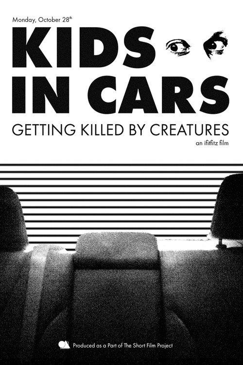 Kids in Cars Getting Killed by Creatures 2019 official movie poster