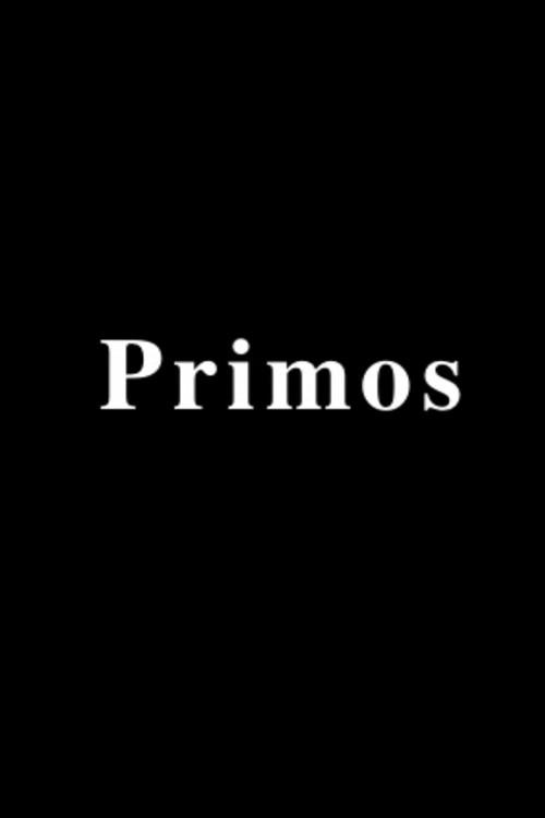 Primos 2013 official movie poster