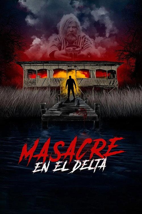 Masacre en el Delta 2024 official movie poster