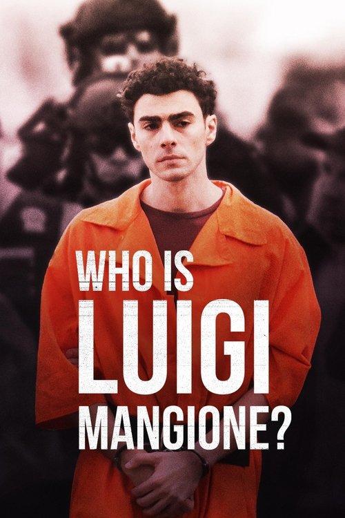 Who Is Luigi Mangione? 2025 official movie poster
