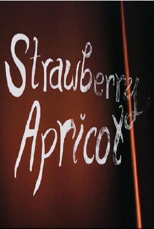 Strawberry Apricot 2025 official movie poster