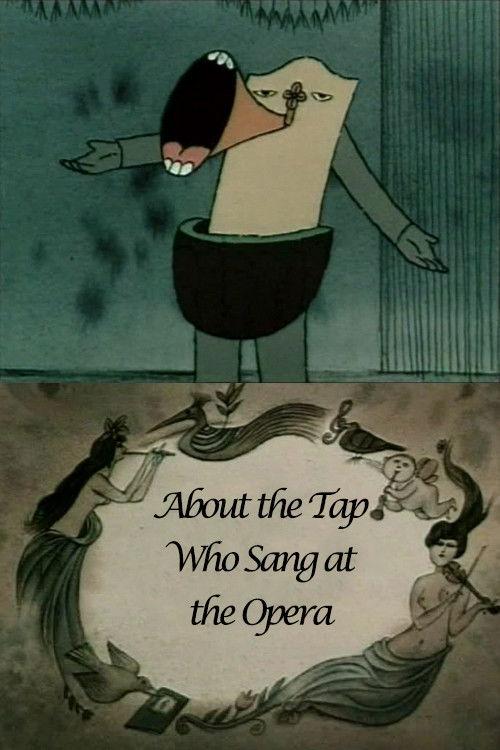 About the Tap Who Sang at the Opera 1990 official movie poster