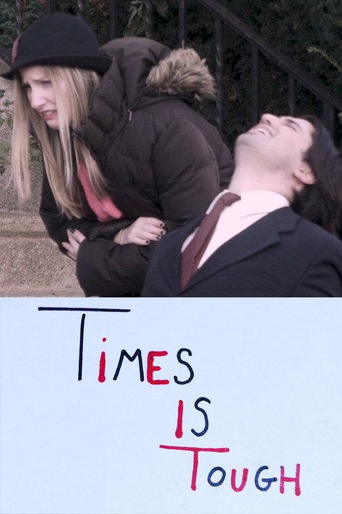 Times is Tough 2018 official movie poster