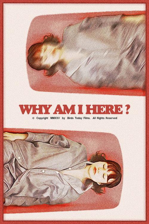 Why Am I Here? 2025 official movie poster
