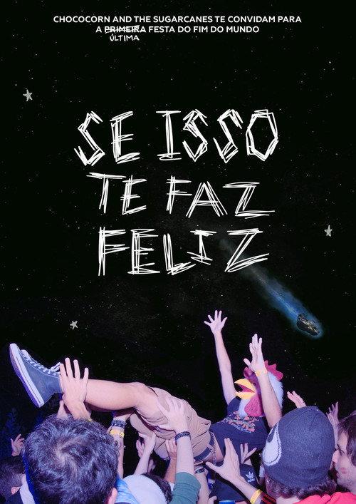 Se Isso Te Faz Feliz - Chococorn and the Sugarcanes 2025 official movie poster