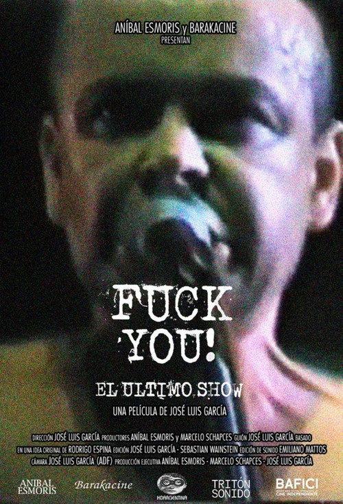 Fuck you! The Last Show 2024 official movie poster