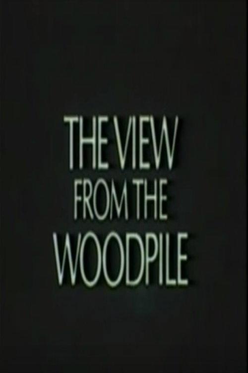 The View from the Woodpile 1989 official movie poster
