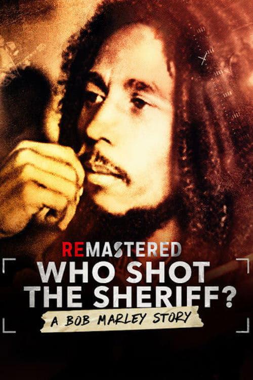 ReMastered: Who Shot the Sheriff 2018 official movie poster