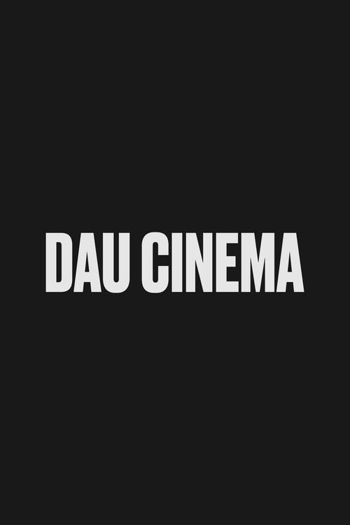 DAU. Cinema 2020 official movie poster