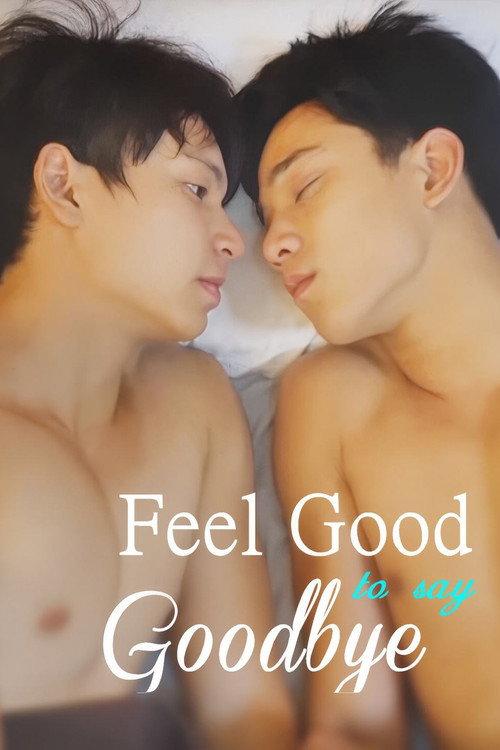 Feel Good to Say Goodbye 2015 official movie poster