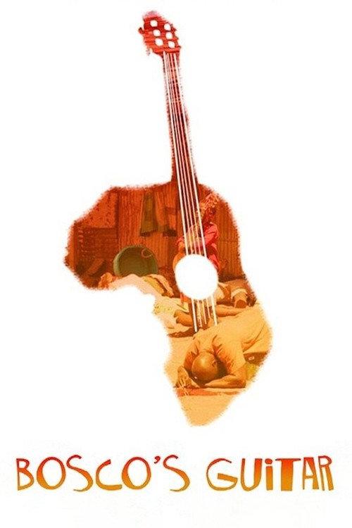 Bosco's Guitar 2011 official movie poster