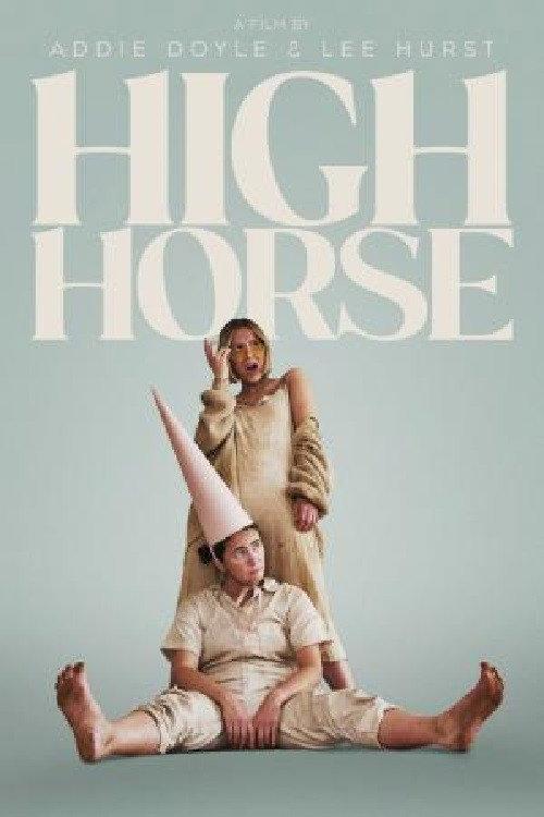 High Horse 2022 official movie poster