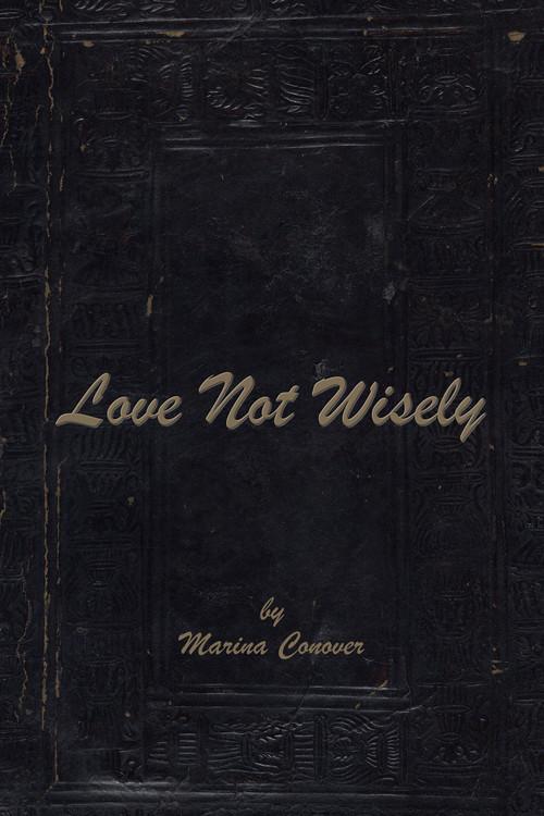 Love Not Wisely 2011 official movie poster