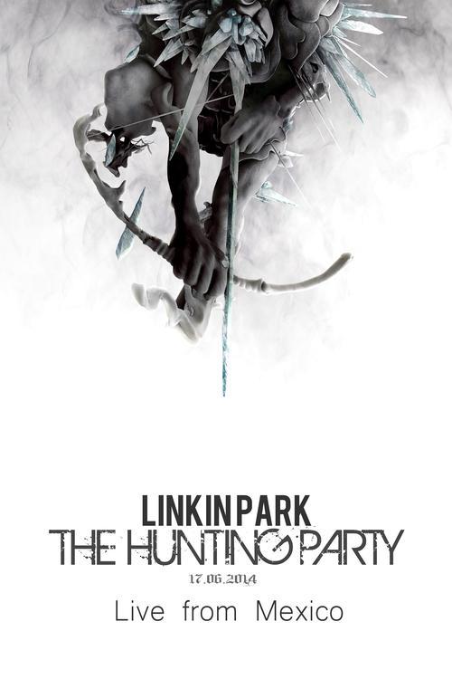 Linkin Park: The Hunting Party - Live from Mexico 2014 official movie poster