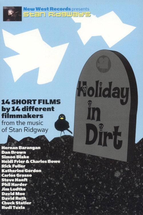 Stan Ridgway's Holiday In Dirt 2005 official movie poster