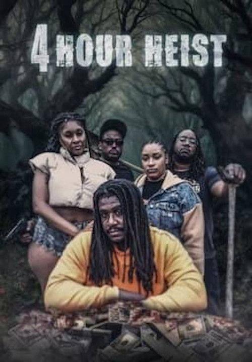 4 Hour Heist 2025 official movie poster