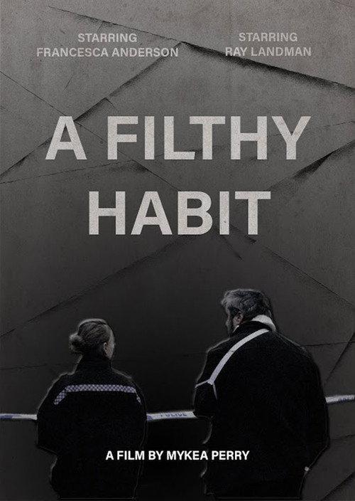 A Filthy Habit 2019 official movie poster
