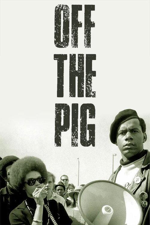 Off the Pig (Newsreel #19) 1968 official movie poster